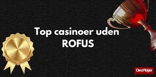 Gratis Casino Uden ROFUS Opdag Online Spilmuligheder